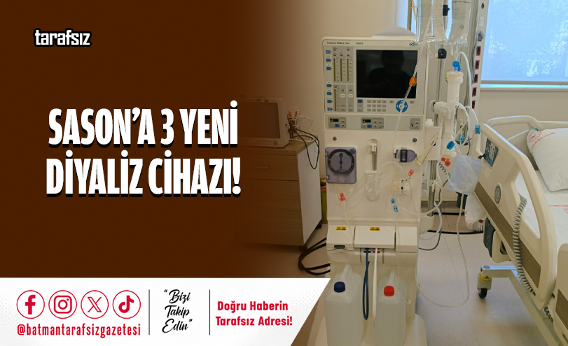Sason’a 3 Yeni Diyaliz Cihazı!