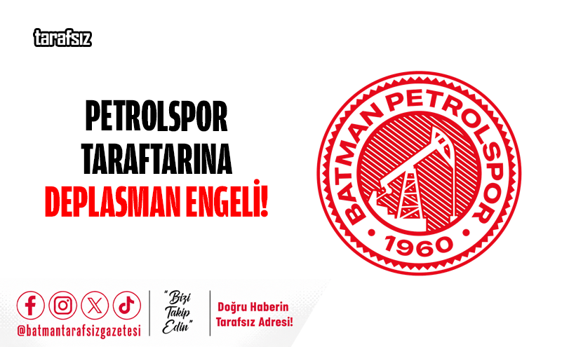 Petrolspor Taraftarına Deplasman Engeli!