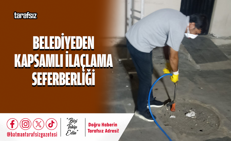 Belediyeden Kapsamlı İlaçlama Seferberliği
