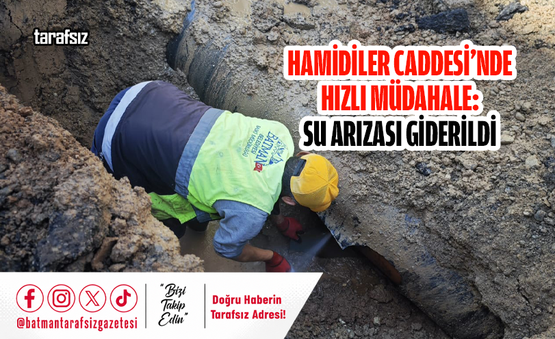 Hamidiler Caddesi’nde Hızlı Müdahale: Su Arızası Giderildi
