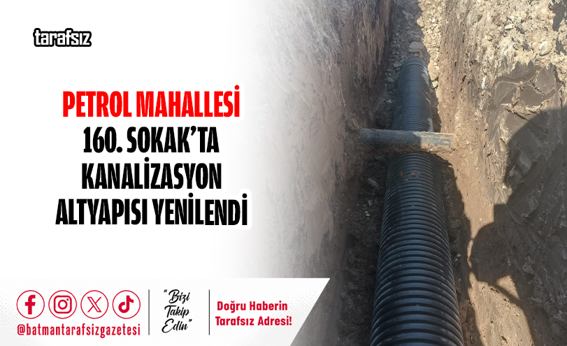 Petrol Mahallesi 160. Sokak’ta Kanalizasyon Altyapısı Yenilendi