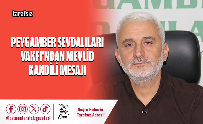Peygamber Sevdalıları Vakfı’ndan Mevlid Kandili Mesajı