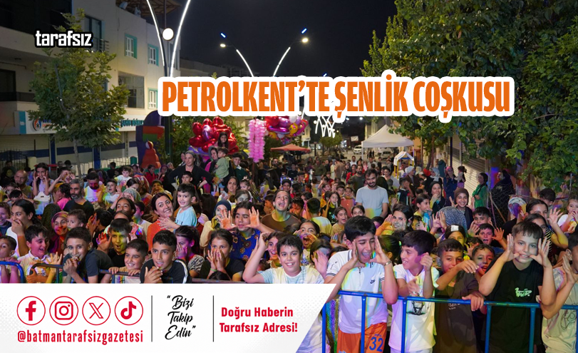 Petrolkent’te Şenlik Coşkusu