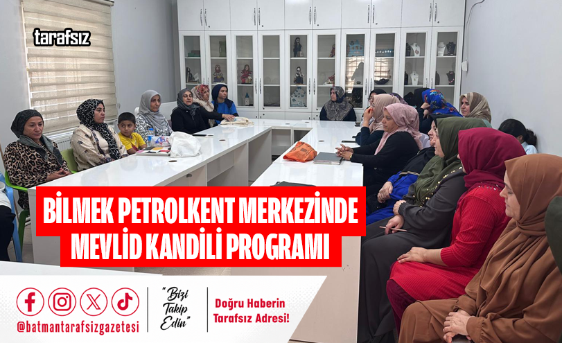 BİLMEK Petrolkent Merkezinde Mevlid Kandili Programı