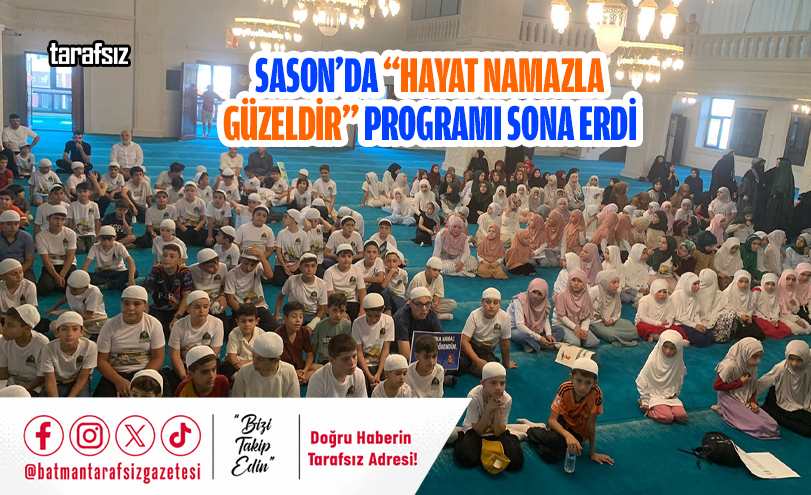 Sason’da “Hayat Namazla Güzeldir” Programı Sona Erdi