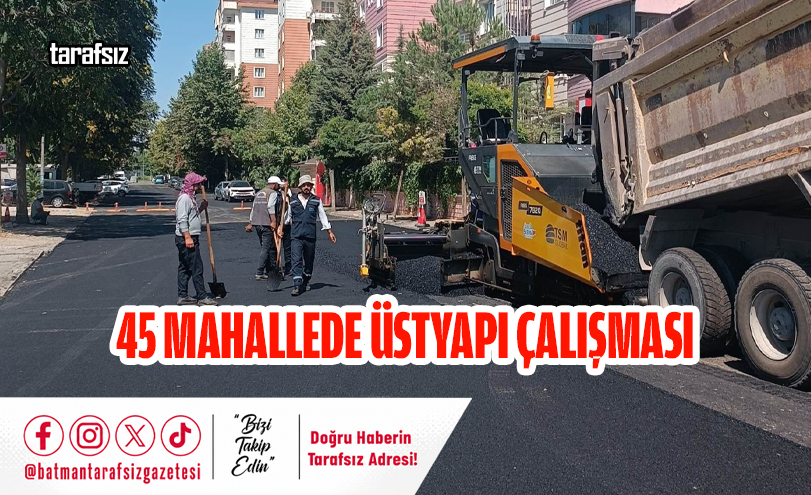 45 Mahallede Üstyapı Çalışması