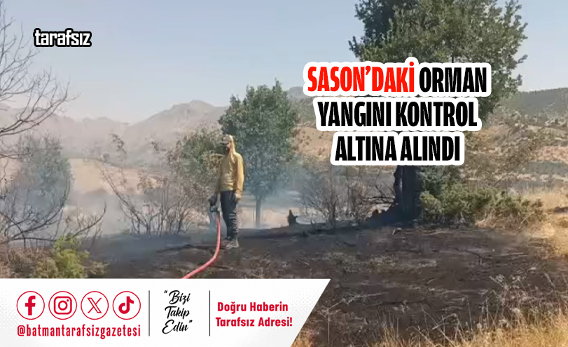 Sason’daki Orman Yangını Kontrol Altına Alındı