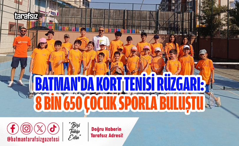 Batman’da Kort Tenisi Rüzgarı: 8 Bin 650 Çocuk Sporla Buluştu