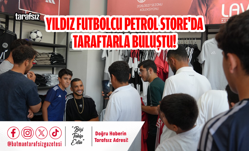Yıldız Futbolcu Petrol Store’da Taraftarla Buluştu!