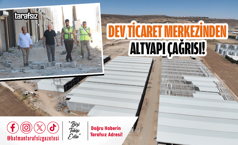 DEV TİCARET MERKEZİNDEN ALTYAPI ÇAĞRISI!
