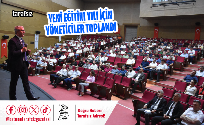 YENİ EĞİTİM YILI İÇİN YÖNETİCİLER TOPLANDI