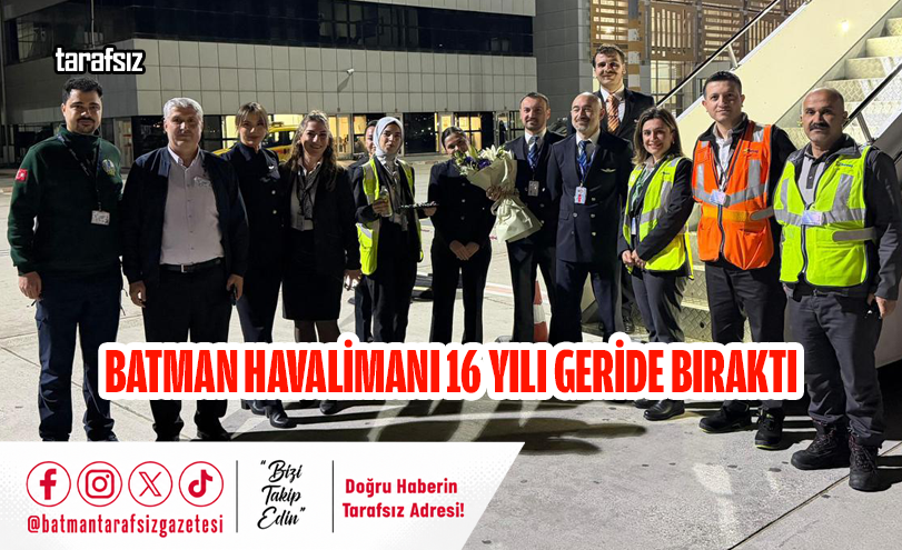 Batman Havalimanı 16 Yılı Geride Bıraktı