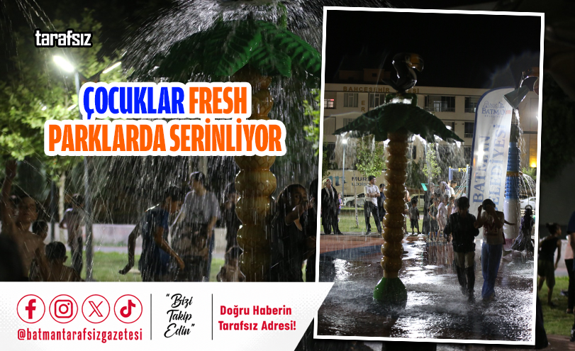 Çocuklar Fresh Parklarda Serinliyor