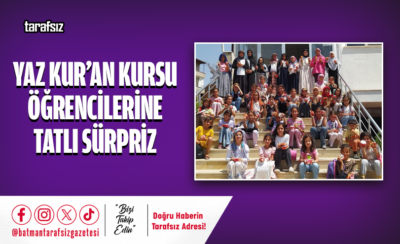 Yaz Kur’an Kursu Öğrencilerine Tatlı Sürpriz