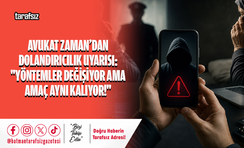 Avukat Zaman’dan Dolandırıcılık Uyarısı