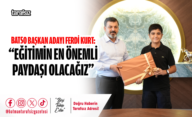 Kurt:  “Eğitimin En Önemli Paydaşı Olacağız”