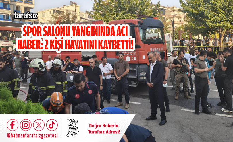 Spor Salonu Yangınında Acı Haber: 2 Kişi Hayatını Kaybetti!