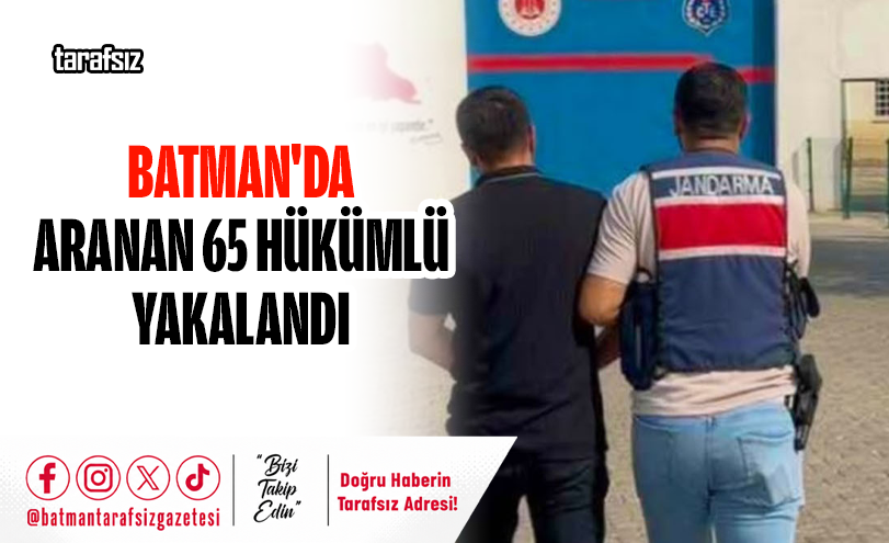 Batman’da Aranan 65 Hükümlü Yakalandı