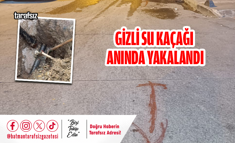 Gizli Su Kaçağı Anında Yakalandı