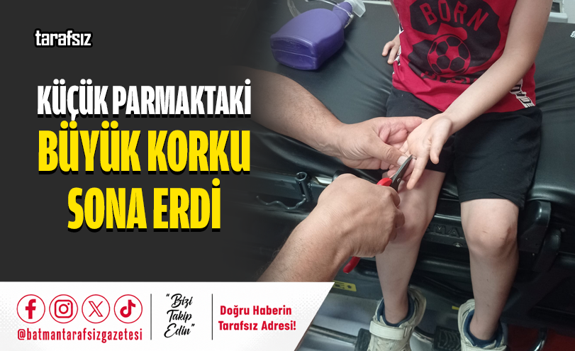 Küçük Parmaktaki Büyük Korku Sona Erdi