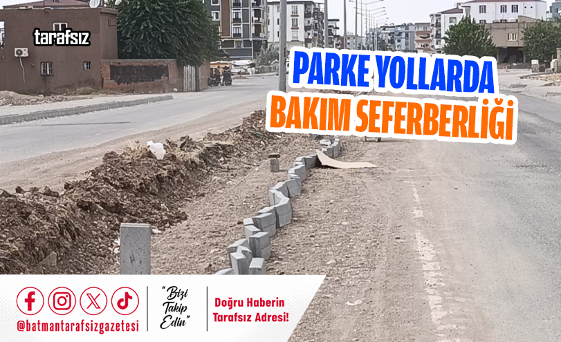 Parke Yollarda Bakım Seferberliği