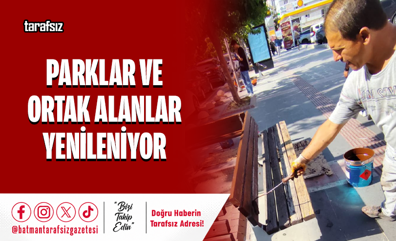 Parklar ve Ortak Alanlar Yenileniyor