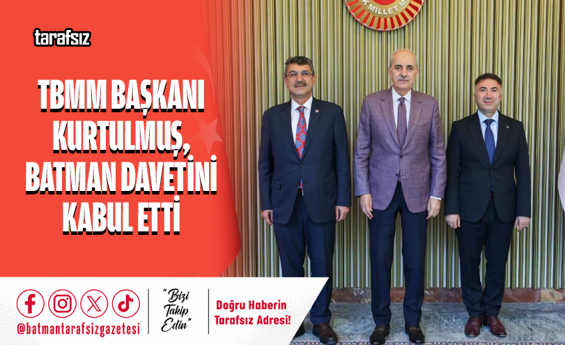 TBMM Başkanı Kurtulmuş, Batman Davetini Kabul Etti