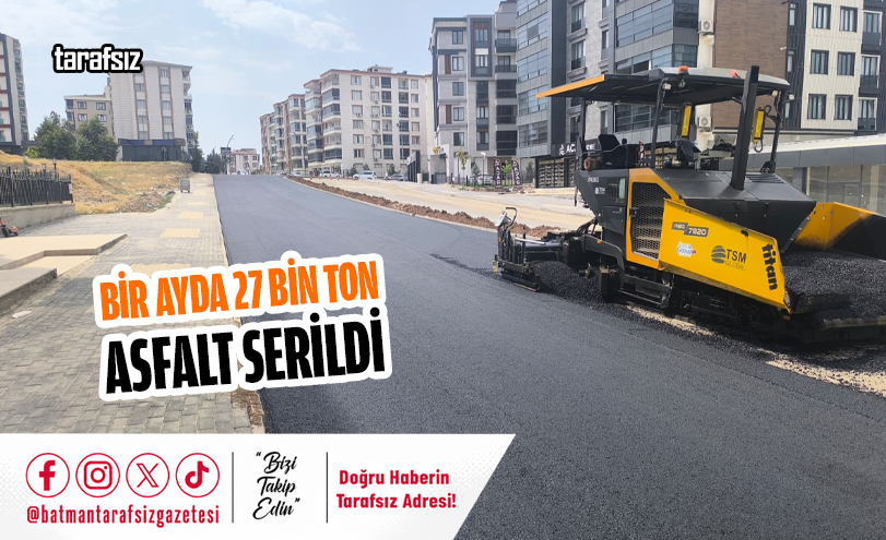 Bir Ayda 27 Bin Ton Asfalt Serildi