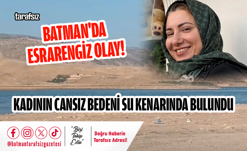 Batman’da Esrarengiz Olay!