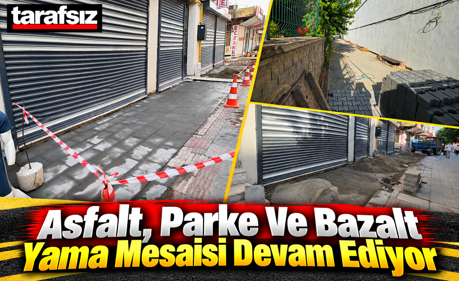 Asfalt, Parke Ve Bazalt Yama Mesaisi Devam Ediyor