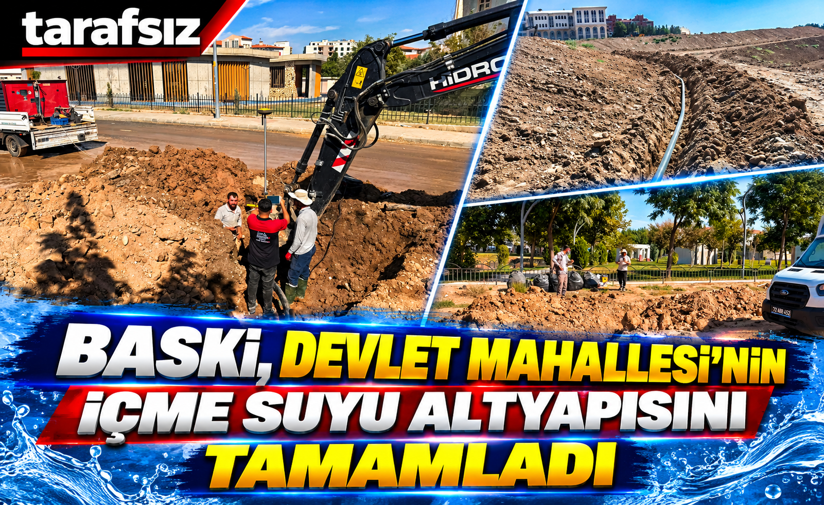 BASKİ, DEVLET MAHALLESİ’NİN İÇME SUYU ALTYAPISINI TAMAMLADI