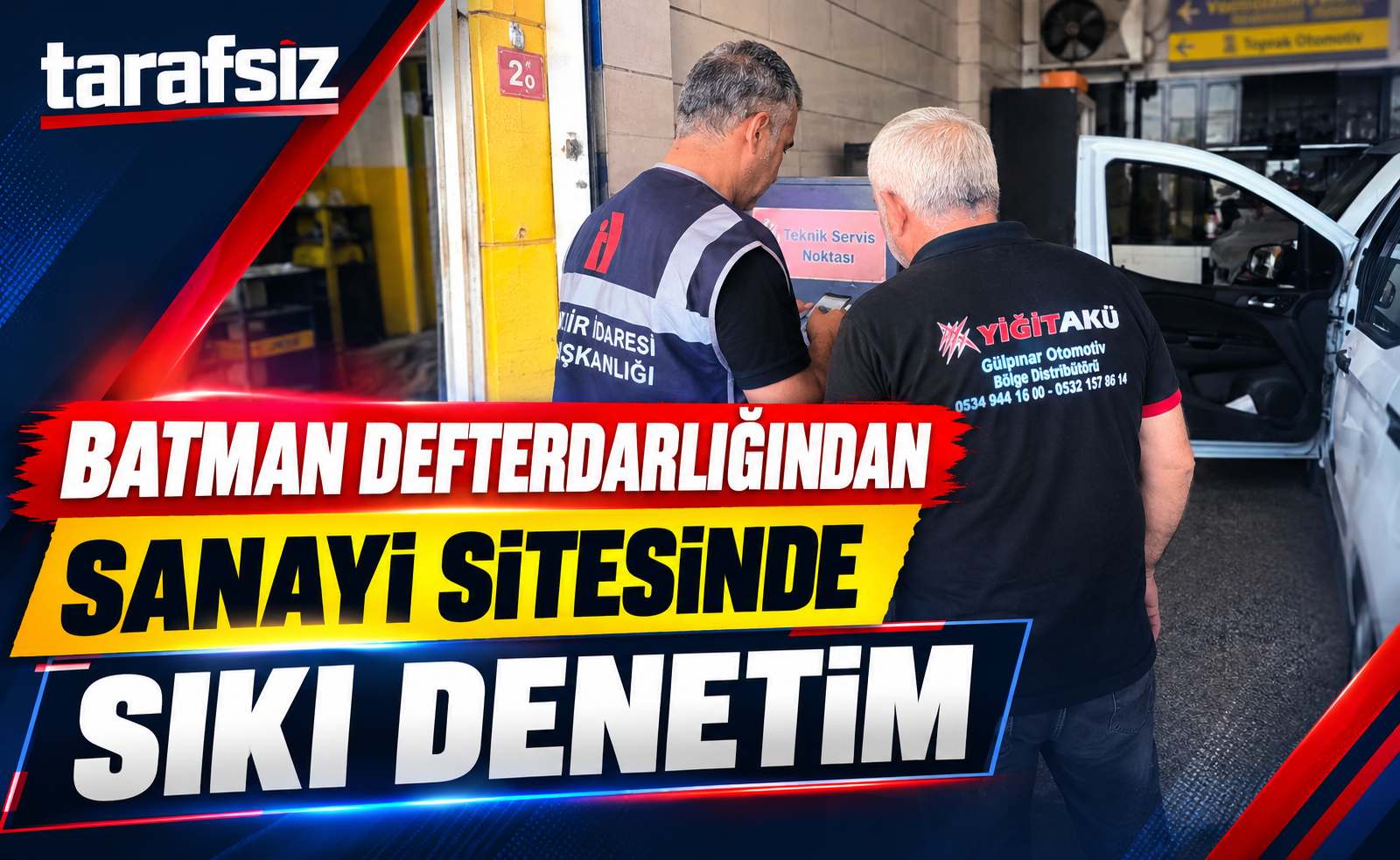 Batman Defterdarlığından Sanayi Sitesinde Sıkı Denetim