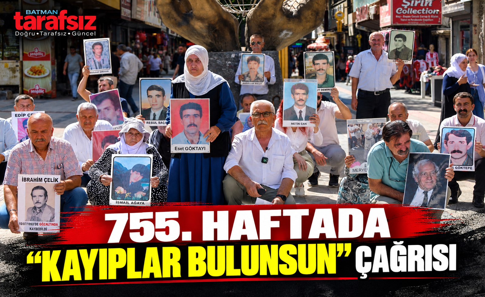 755. HAFTADA “KAYIPLAR BULUNSUN” ÇAĞRISI
