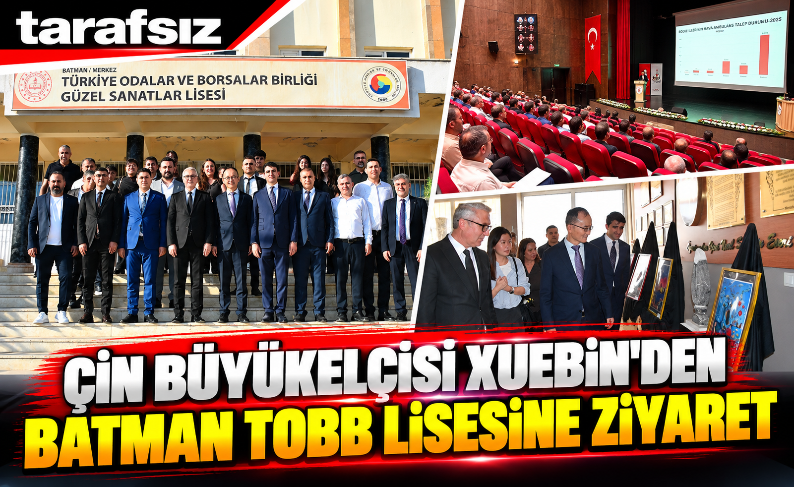 Çin Büyükelçisi Xuebin’den Batman TOBB Lisesine Ziyaret