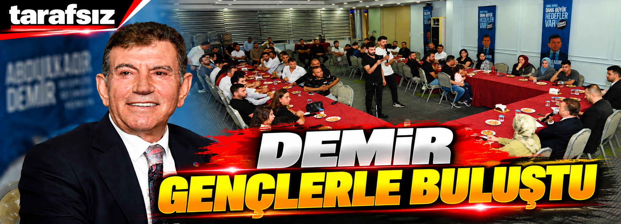 DEMİR GENÇLERLE BULUŞTU