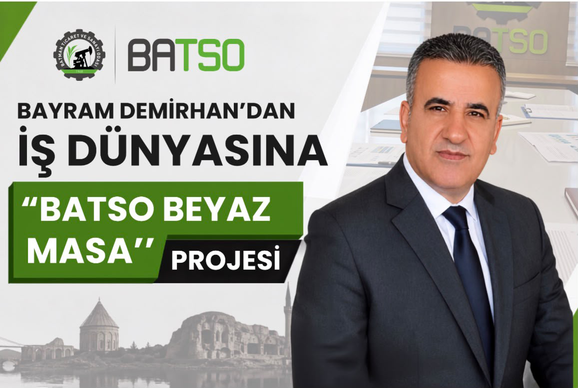 DEMİRHAN’DAN İŞ DÜNYASINA “BATSO BEYAZ MASA” PROJESİ