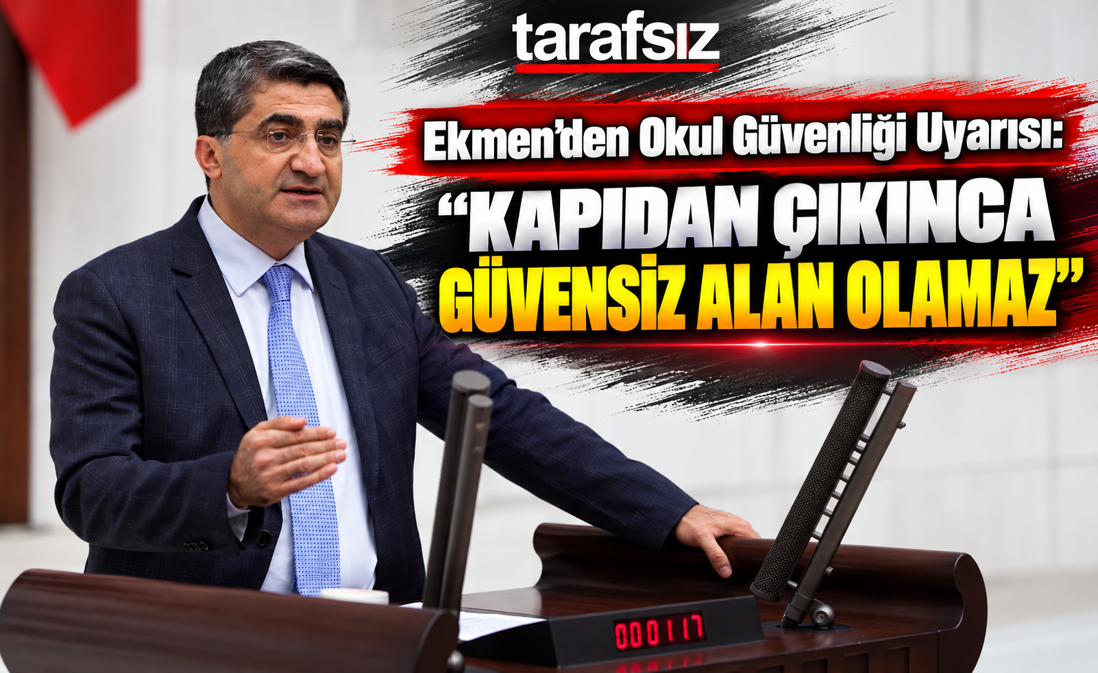 Ekmen’den Okul Güvenliği Uyarısı: “Kapıdan Çıkınca Güvensiz Alan Olamaz”