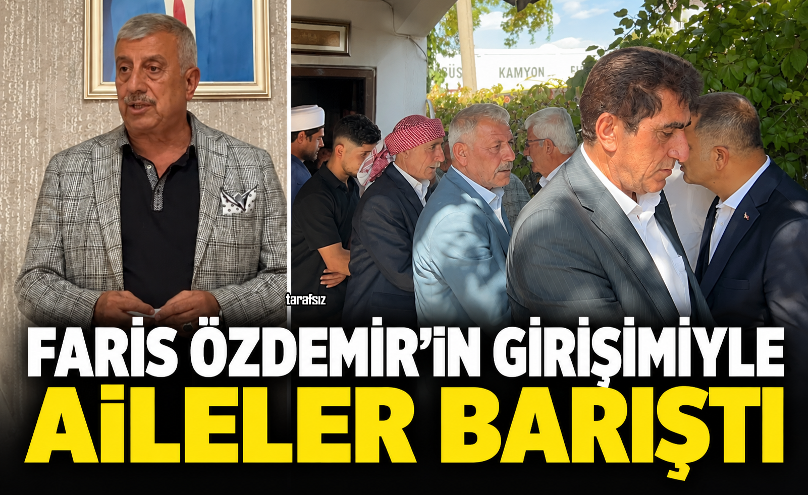 FARİS ÖZDEMİR’İN GİRİŞİMİYLE AİLELER BARIŞTI