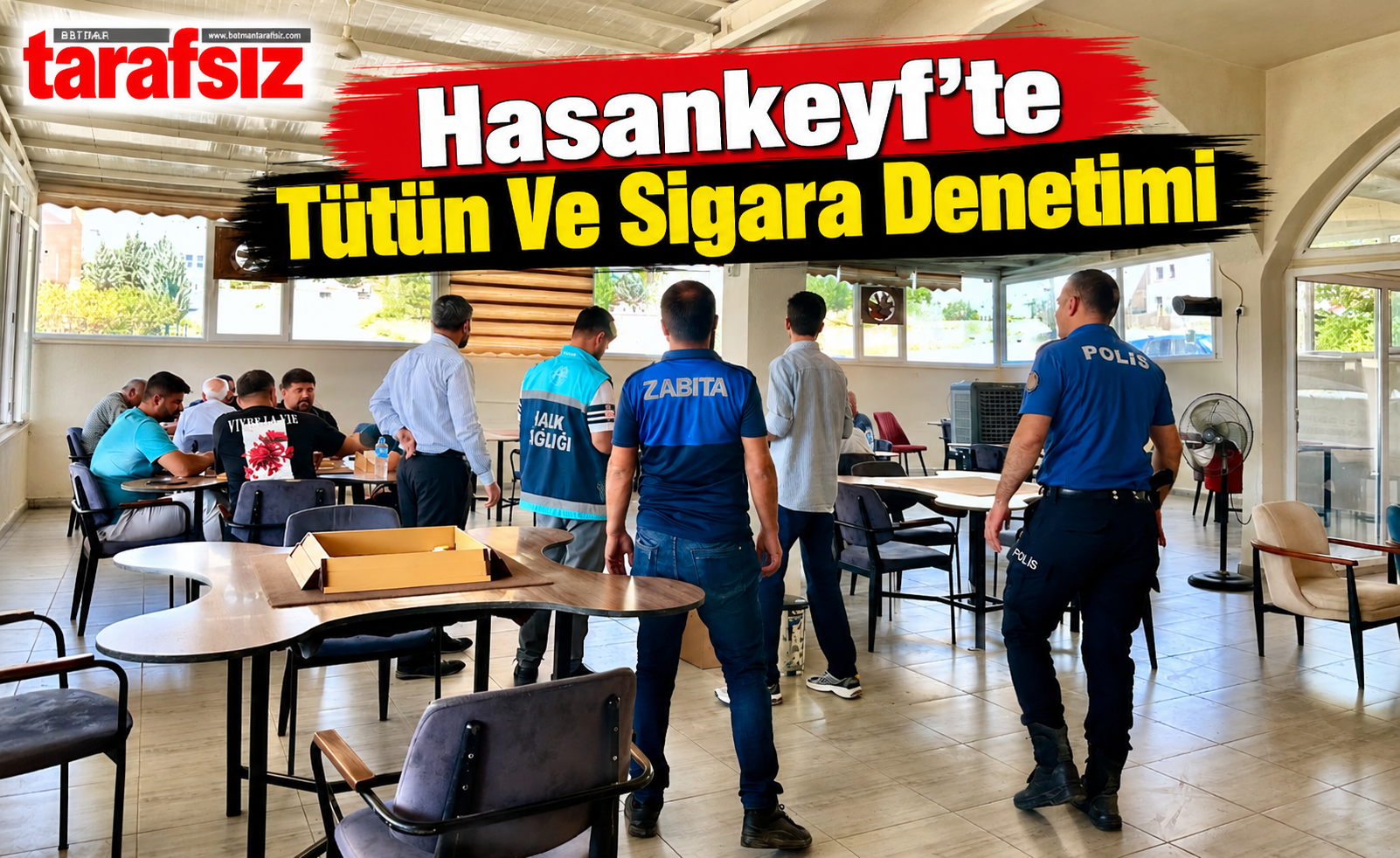 Hasankeyf’te Tütün Ve Sigara Denetimi