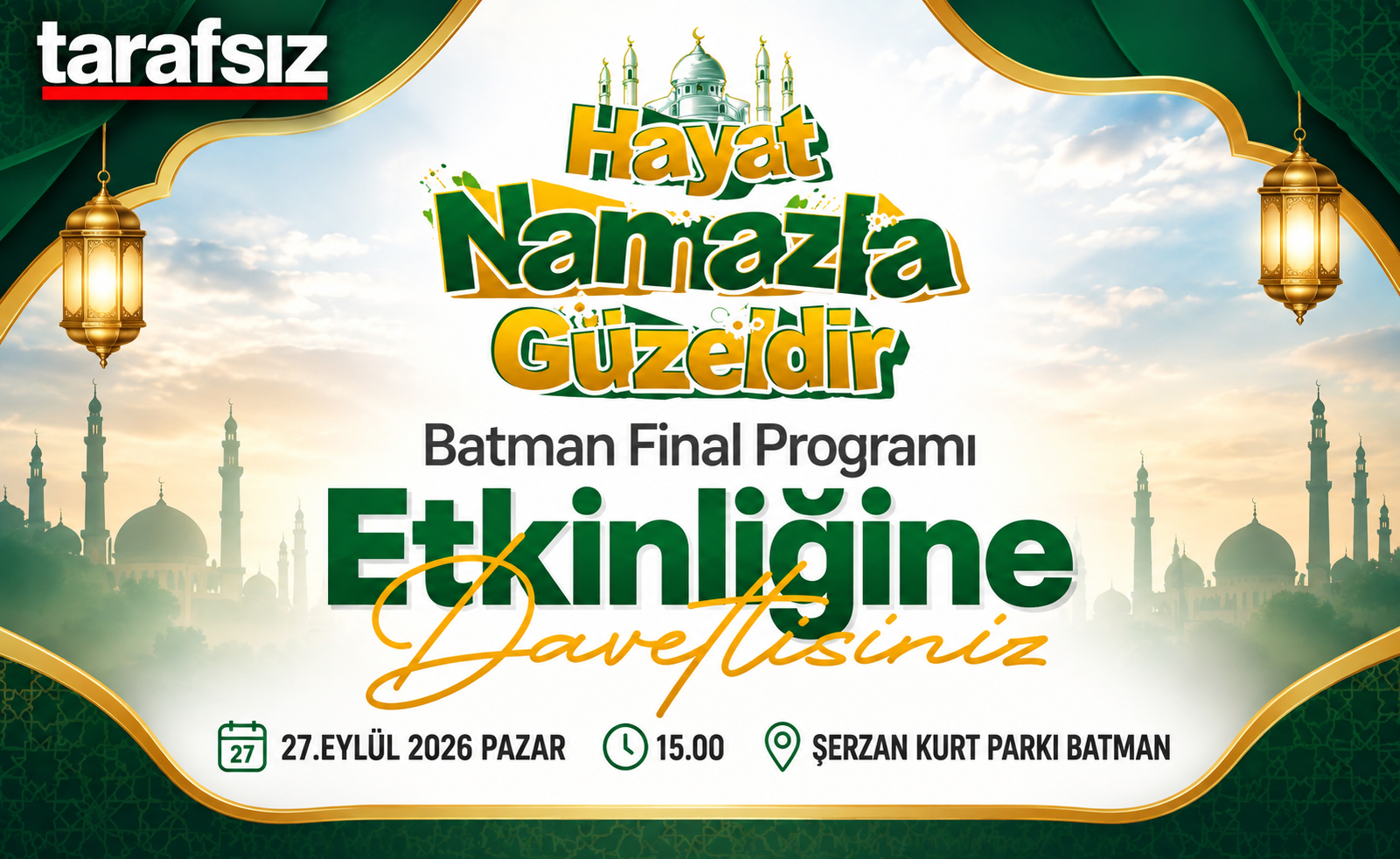 “Hayat Namazla Güzeldir” Batman Finaline Davet