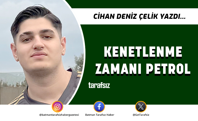 KENETLENME ZAMANI PETROL