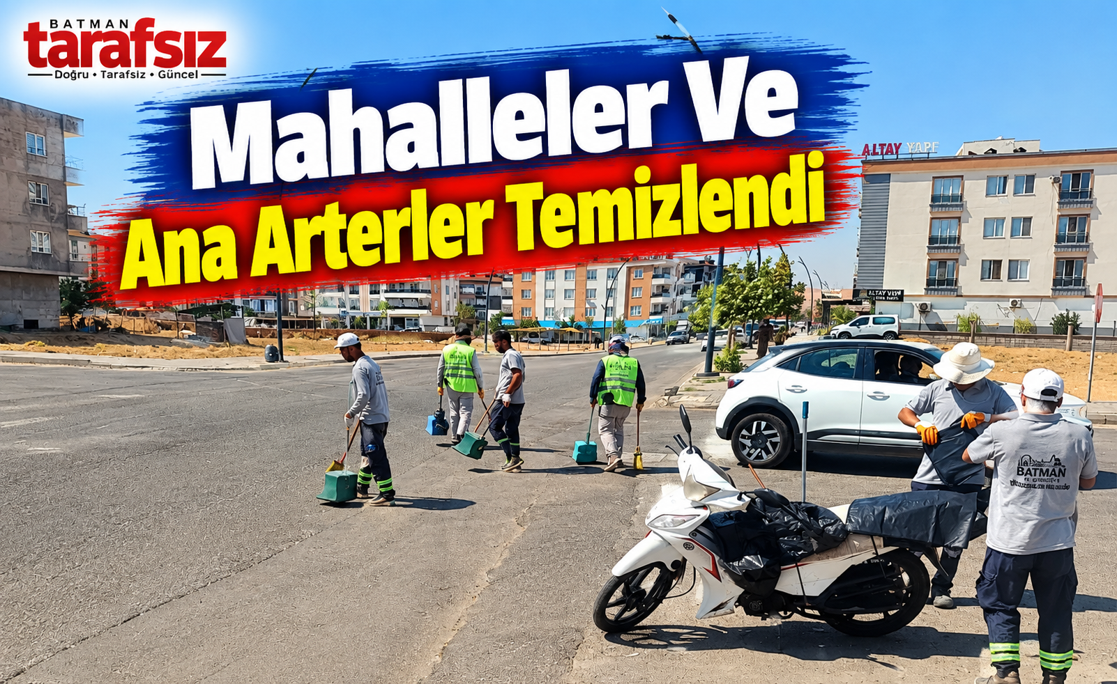 Mahalleler Ve Ana Arterler Temizlendi