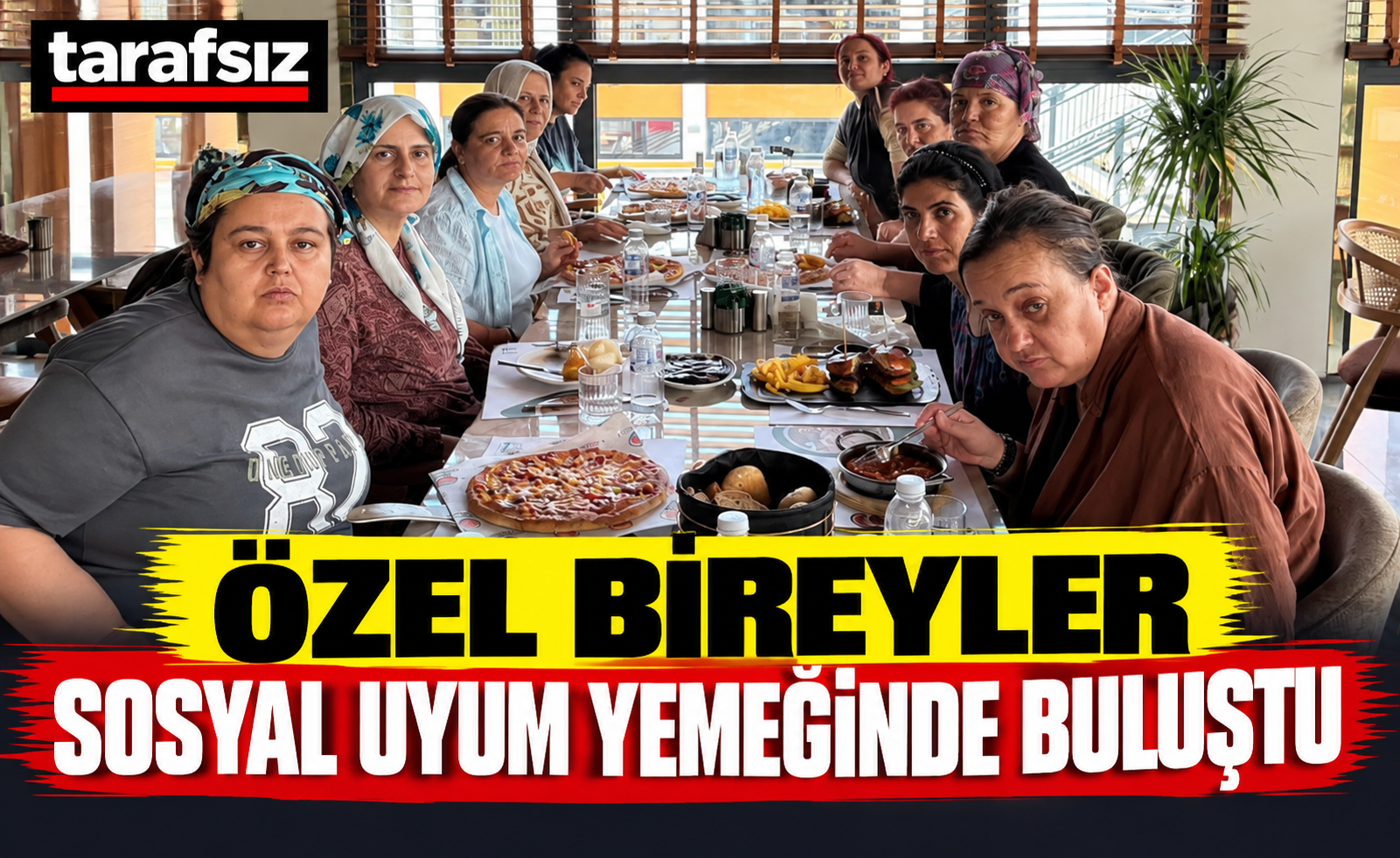 Özel Bireyler Sosyal Uyum Yemeğinde Buluştu
