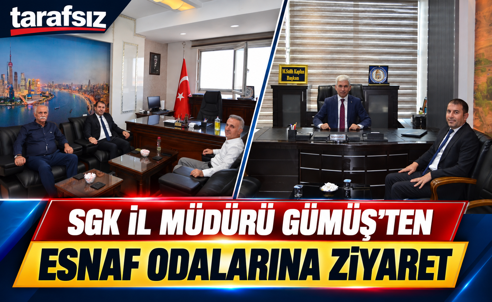 SGK İl Müdürü Gümüş’ten Esnaf Odalarına Ziyaret