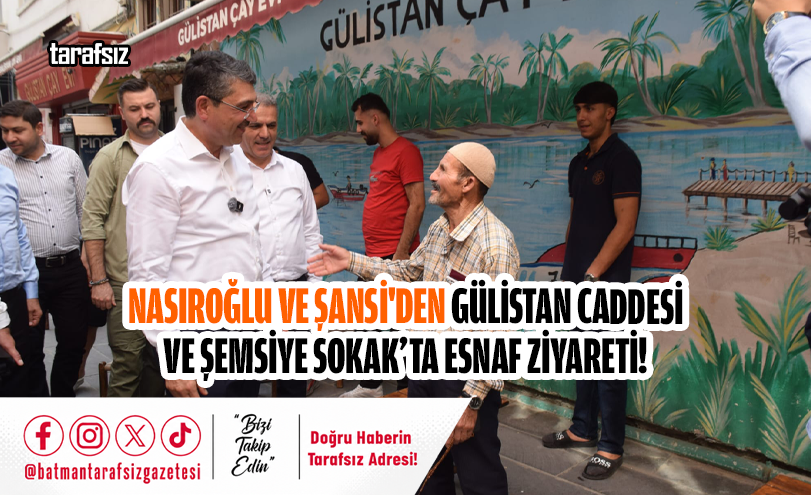 Nasıroğlu ve Şansi’den Gülistan Caddesi ve Şemsiye Sokak’ta Esnaf Ziyareti!