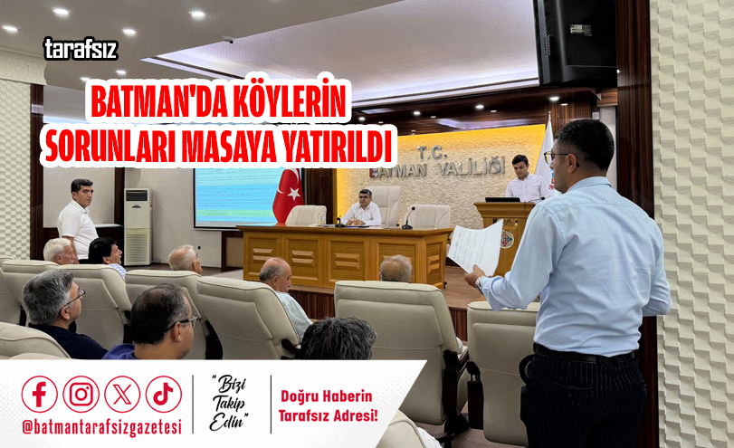 Batman’da Köylerin Sorunları Masaya Yatırıldı