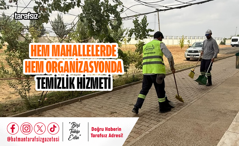 Hem Mahallelerde Hem Organizasyonda Temizlik Hizmeti