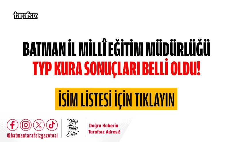 Batman İl Millî Eğitim Müdürlüğü TYP Kura Sonuçları Belli Oldu!