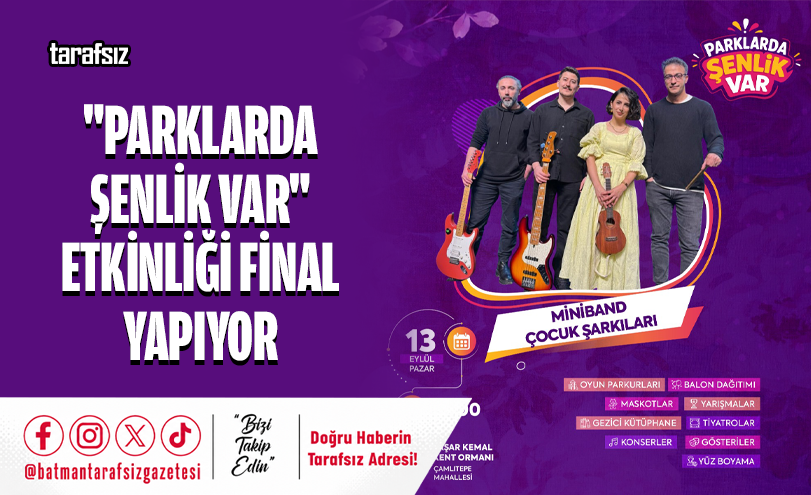 “Parklarda Şenlik Var” Etkinliği Final Yapıyor