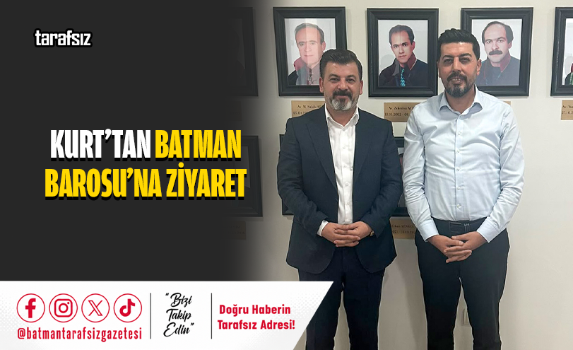 Kurt’tan Batman Barosu’na Ziyaret